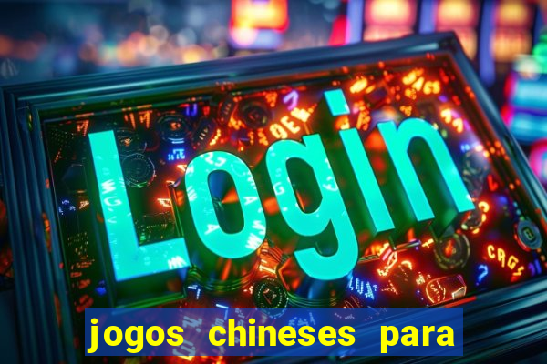 jogos chineses para ganhar dinheiro